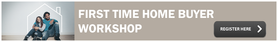 FIRST TIME HOME BUYER WORKSHOP banner
